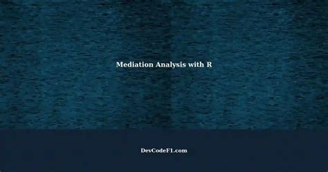 mediation test package|Mediation Analysis Tutorial in R .